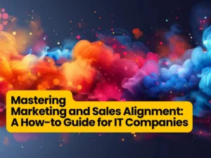 Mastering Marketing and Sales Alignment