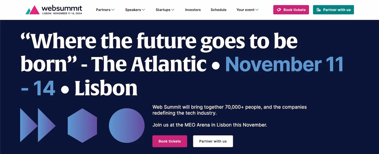 Web Summit will bring together 70,000+ people, and the companies redefining the tech industry.