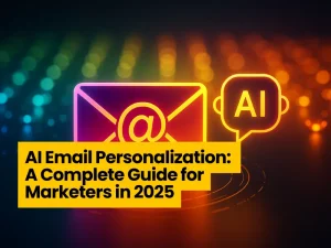 AI Email Personalization: A Complete Guide for Marketers in 2025