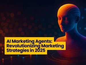 AI Marketing Agents: Revolutionizing Marketing Strategies in 2025