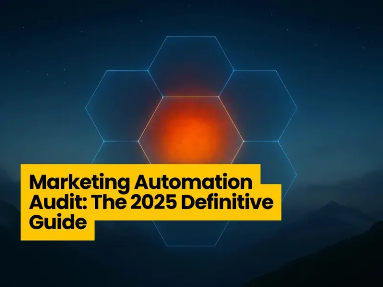 Marketing Automation Audit: The 2025 Definitive Guide