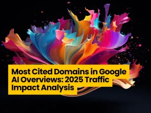 Most Cited Domains in Google AI Overviews: 2024-2025 Traffic Impact Analysis