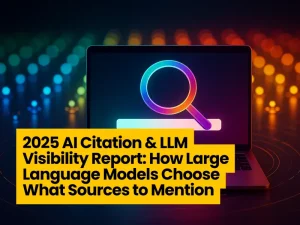 2025 AI Citation & LLM Visibility Report