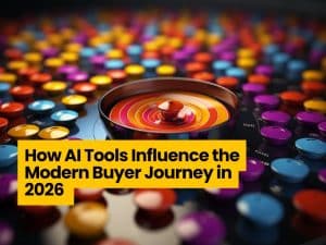 How AI Tools Influence the Modern Buyer Journey in 2026